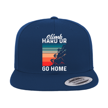 Climb Hard Or Go Home Printed Flat Bill Cap